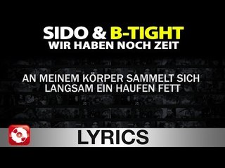 SIDO & B-TIGHT - WIR HABEN NOCH ZEIT AGGROTV LYRICS KARAOKE (OFFICIAL HD VERSION AGGROTV)