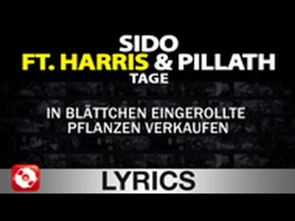 SIDO FEAT. HARRIS & PILLATH - TAGE WIE DIESE - AGGROTV LYRICS KARAOKE (OFFICIAL VERSION)