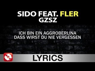 SIDO FEAT. FLER GZSZ AGGROTV LYRICS KARAOKE (OFFICIAL VERSION)