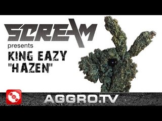 DJ SCREAM PRÄSENTIERT KING EAZY – HAZEN (OFFICIAL HD VERSION AGGROTV)