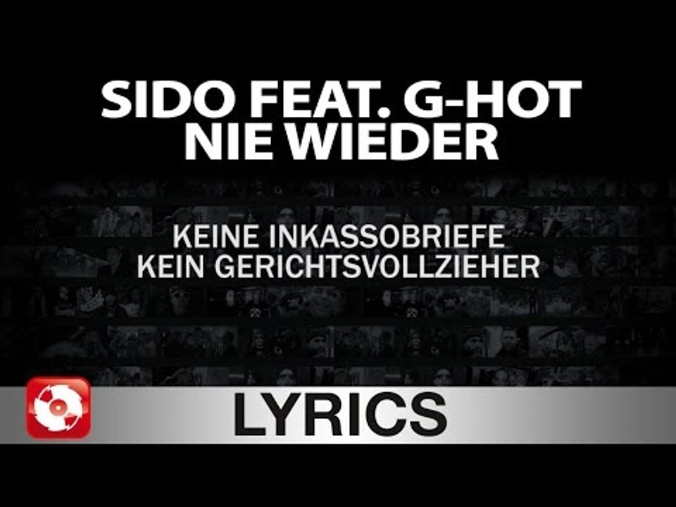 SIDO FEAT G-HOT - NIE WIEDER AGGROTV LYRICS KARAOKE (OFFICIAL VERSION)