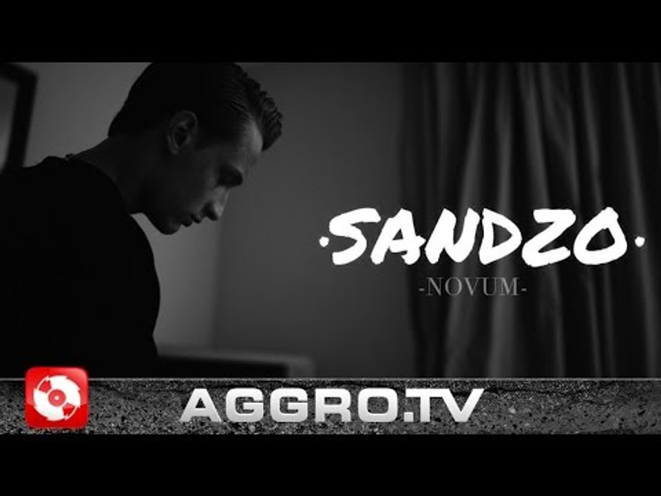 SANDZO - NOVUM (OFFICIAL HD VERSION AGGROTV)