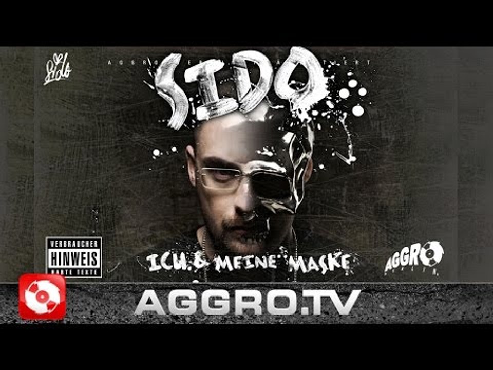 SIDO - ICH UND MEINE MASKE - FULL ALBUM (OFFICIAL VERSION AGGROTV)