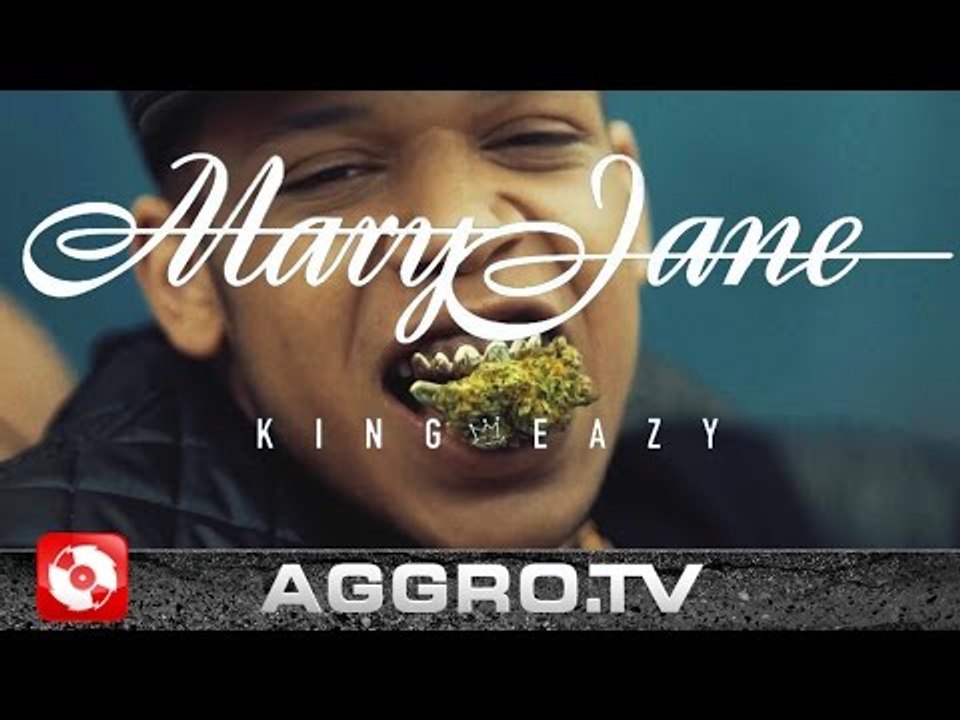 KING EAZY - MARY JANE (OFFICIAL HD VERSION AGGROTV)