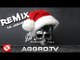 SIDO - WEIHNACHTSSONG (TAI JASON REMIX) - AGGRO BERLIN (OFFICIAL HD VERSION AGGROTV)