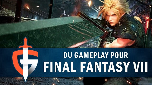 FINAL FANTASY VII REMAKE : La démo commentée ! | GAMEPLAY FR