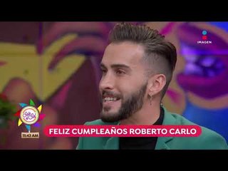 ¡Feliz cumpleaños, Roberto Carlo! | Sale el Sol