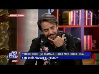 Eugenio Derbez habla de su madre Silvia Derbez | De Pisa y Corre