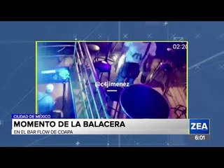 Así fue la balacera en el "Bar Flow" de Coapa | Noticias con Francisco Zea