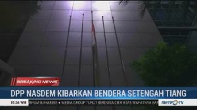 Habibie Wafat, DPP NasDem Pasang Bendera Setengah Tiang