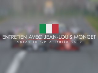 Entretien avec Jean-Louis après le GP F1 d'Italie 2019