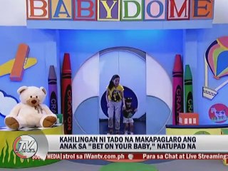 Kahilingan ni Tado na makapaglaro ang anak sa ""Bet on Your Baby,"" natupad na