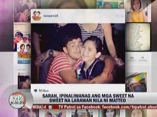 Sarah: May basbas naman ng magulang ko ang paglabas namin ni Matteo