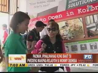 Pacman, ipinaliwang kung bakit 'di pwedeng makipag-relasyon si Mommy Dionisia