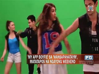 My App Boyfie' sa ""Wansapanataym"" matatapos na ngayong weekend