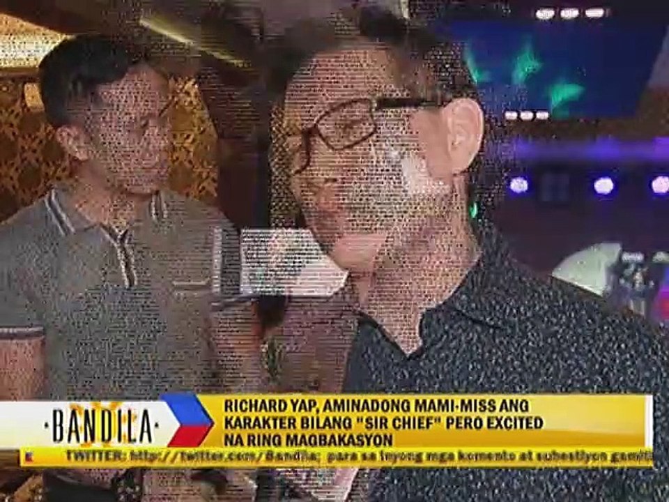Richard Yap, aminadong mami-miss ang karakter bilang ""Sir Chief"" pero excited na ring magbakasyon