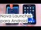Nova Launcher para Android: Cambia el "look and feel" de tu equipo de forma simple