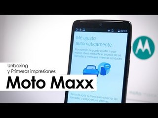 Unboxing: Moto Maxx de Motorola