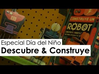 Descubre y Construye, un espacio diferente para los niños