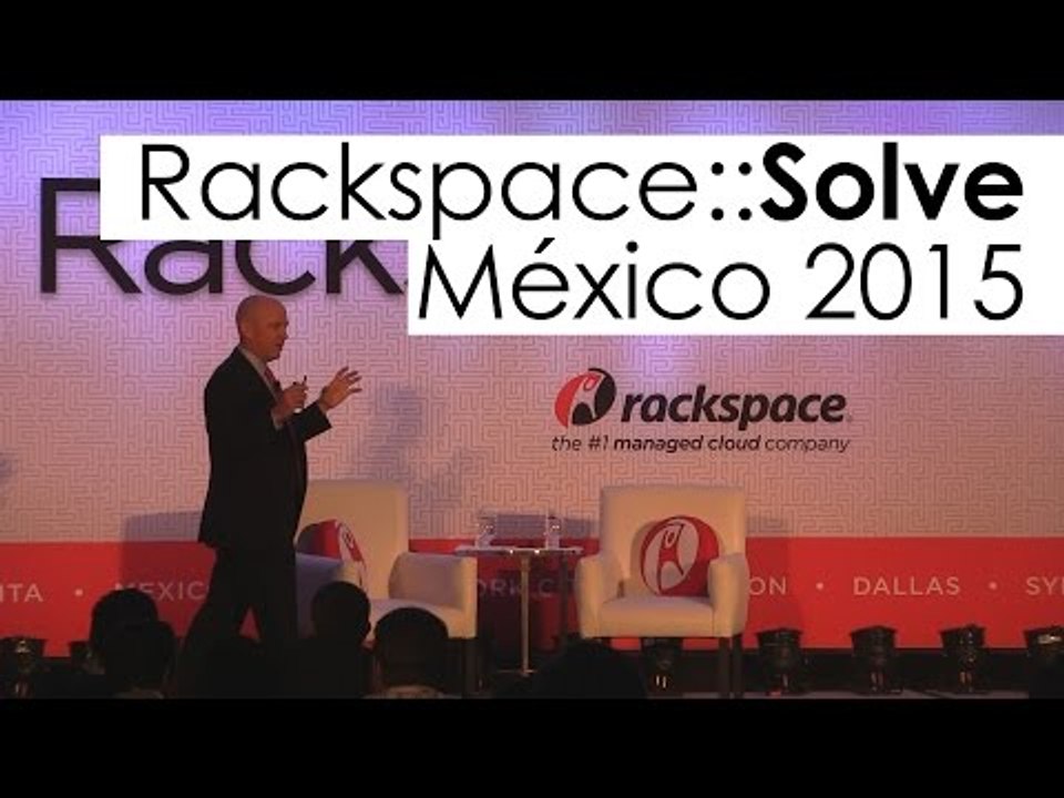 RackspaceSolve 2015 en México la nube administrada Vídeo Dailymotion