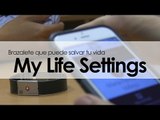My Life Settings, un brazalete que puede salvar tu vida