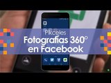 ¿Cómo tomar fotos en 360° para Facebook?