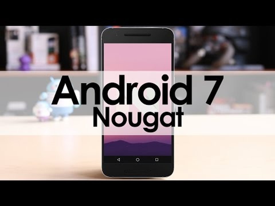 Así funciona Android 7.0 Nougat