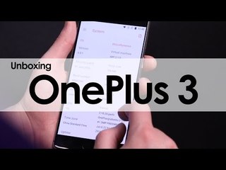 OnePlus 3: Unboxing y primeras impresiones