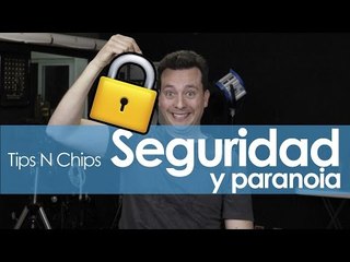 Seguridad informática - #TipsNChips con @japonton