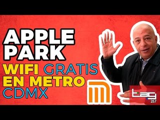 Apple Park, Wi-Fi en el Metro, Congreso Móvil Barcelona y más - TAG #257 con @jmatuk