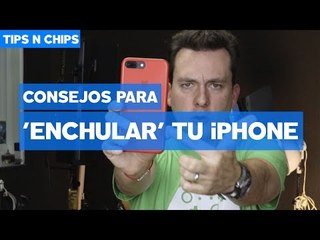 Enchula tu iPhone - #TipsNChips con @japonton