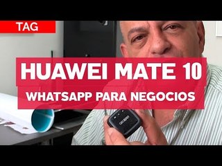 Huawei Mate 10, Alcatel Move Track, WhatsApp para negocios y más - TAG #290 con @jmatuk