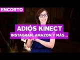 Adiós Kinect, Instagram, Amazon y más - #UnoceroEnCorto con @Aura_