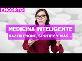 Medicina Inteligente, Razer Phone, Spotify y más - #UnoceroEnCorto con @Aura_