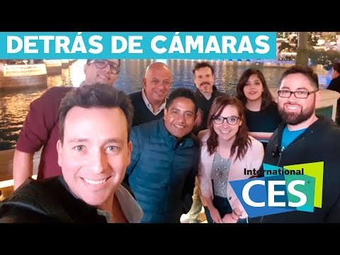 Detrás de Cámaras Día 1 desde Las Vegas en el CES2018