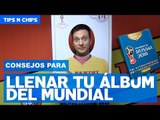 Tips del álbum Panini  - #TipsNChips con @japonton