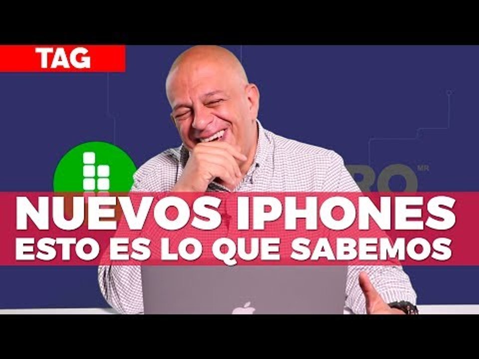 Elecciones 2018, todo lo que sabemos de los nuevos iPhone - TAG #308 con @jmatuk