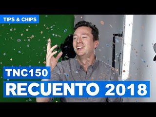 Los mejores consejos #TipsNChips de 2018 en la edición 150