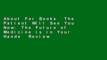 About For Books  The Patient Will See You Now: The Future of Medicine is in Your Hands  Review