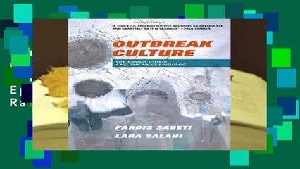 Full version  Outbreak Culture: The Ebola Crisis and the Next Epidemic  Best Sellers Rank : #3