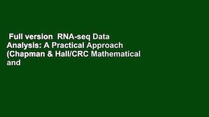 Full version  RNA-seq Data Analysis: A Practical Approach (Chapman & Hall/CRC Mathematical and