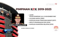 Komisi III DPR Pilih 5 Nama Pimpinan KPK Baru, Firli Bahuri jadi Ketua KPK