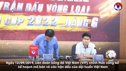 LĐBĐVN công bố kế hoạch mở bán vé các trận đấu của ĐTVN tại VL 2 World Cup 2022 bảng G | VFF Channel
