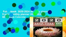 Full E-book  2020-2024 monthly planner: 5 year monthly planner 2020-2024 | 60 Months Calendar