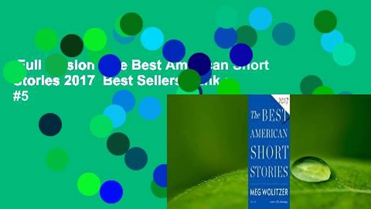 Full version  The Best American Short Stories 2017  Best Sellers Rank : #5