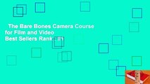 The Bare Bones Camera Course for Film and Video  Best Sellers Rank : #1