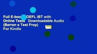 Full E-book TOEFL iBT with Online Tests   Downloadable Audio (Barron s Test Prep)  For Kindle
