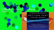 [READ] Getting Past Your Past