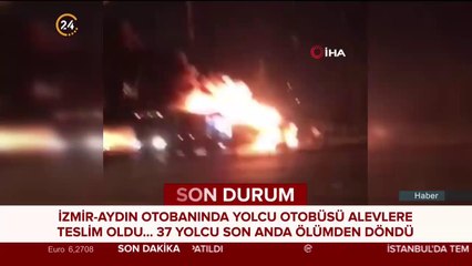 İzmir - Aydın otobanında yolcu otobüsü alevlere teslim oldu