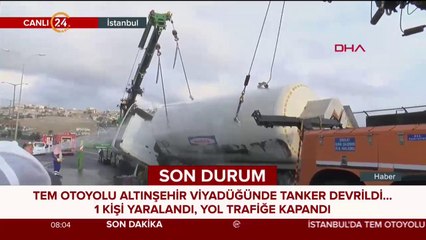TEM otoyolu Altınşehir viyadüğünde tanker devrildi...